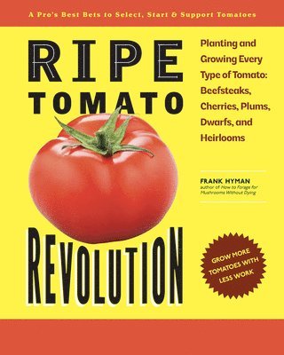 Frank Hyman - Ripe Tomato Revolution, Häftad