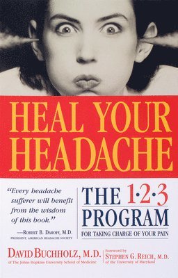 David Buchholz M.D. - Heal Your Headache, Häftad