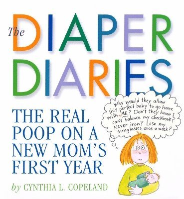 Cynthia L. Copeland - Diaper Diaries, Häftad. Tillgänglighet: Lägg i varukorg