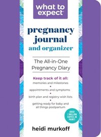 What To Expect Pregnancy Journal & Organizer