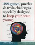 399 Games, Puzzles & Trivia Challenges Specially Designed to Keep Your Brain Young.