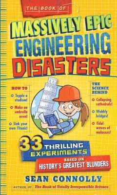 Sean Connolly - Book of Massively Epic Engineering Disasters, Inbunden