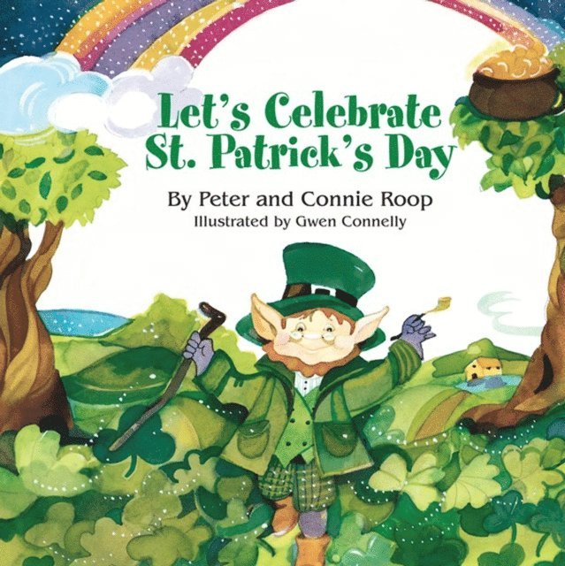 Peter Roop, Connie Roop - Let's Celebrate St. Patrick's Day, E-bok