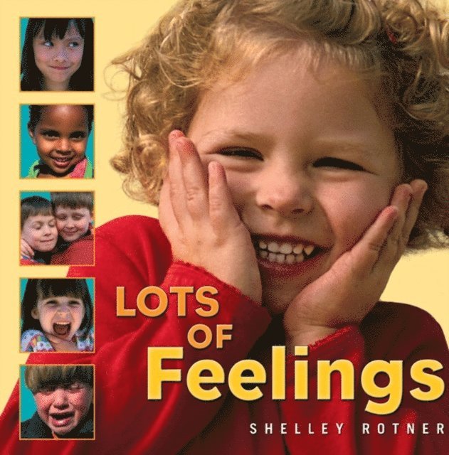 Shelley Rotner - Lots of Feelings, E-bok