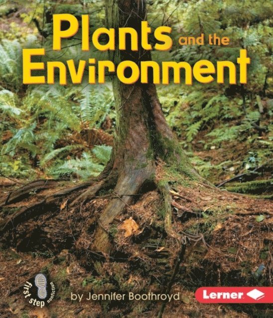 Jennifer Boothroyd - Plants and the Environment, E-bok