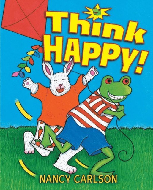 Nancy Carlson - Think Happy!, E-bok