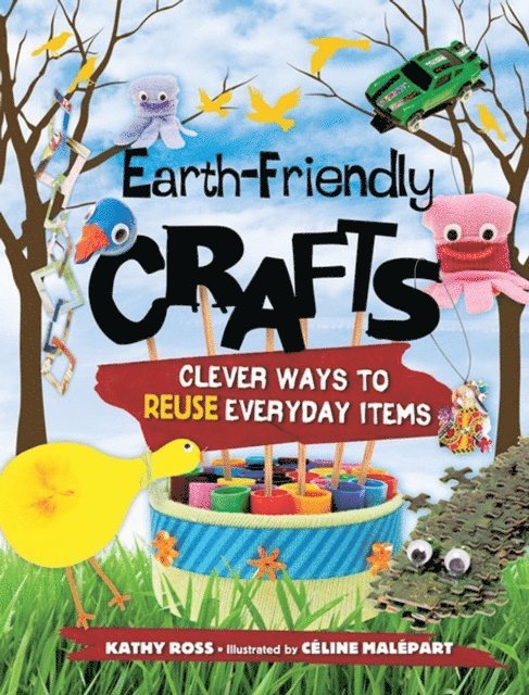 Kathy Ross - Earth-Friendly Crafts, E-bok