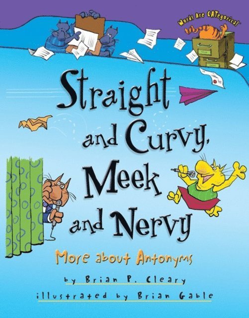 Brian P. Cleary - Straight and Curvy, Meek and Nervy, E-bok