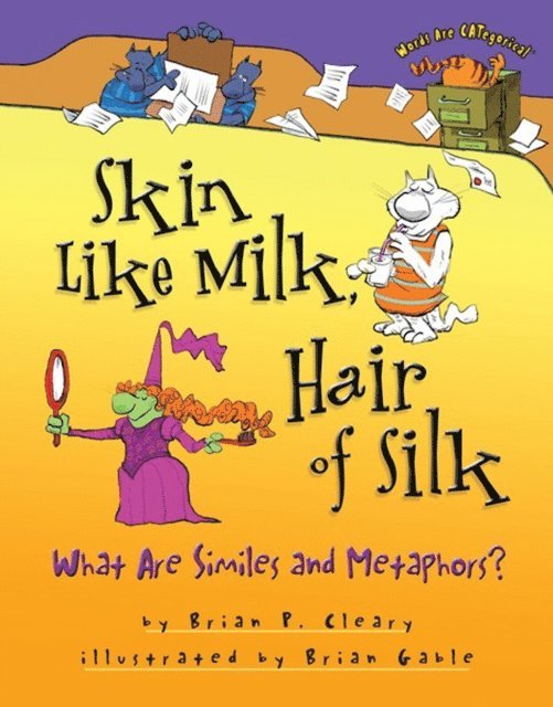 Brian P. Cleary - Skin Like Milk, Hair of Silk, E-bok