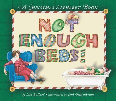 Lisa Bullard - Not Enough Beds!, E-bok