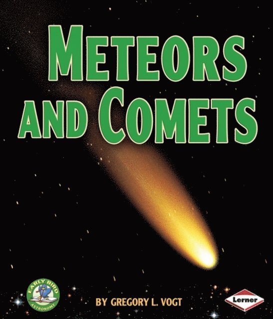 Gregory L. Vogt - Meteors and Comets, E-bok. Tillgänglighet: Lägg i varukorg