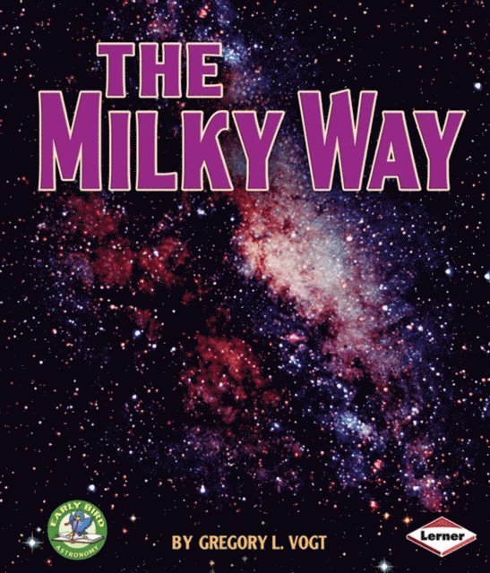 Gregory L. Vogt - Milky Way, E-bok. Tillgänglighet: Lägg i varukorg