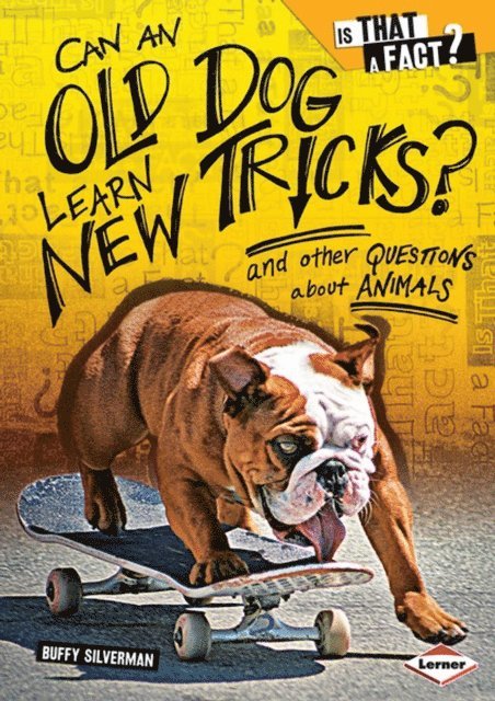 Buffy Silverman - Can an Old Dog Learn New Tricks?, E-bok