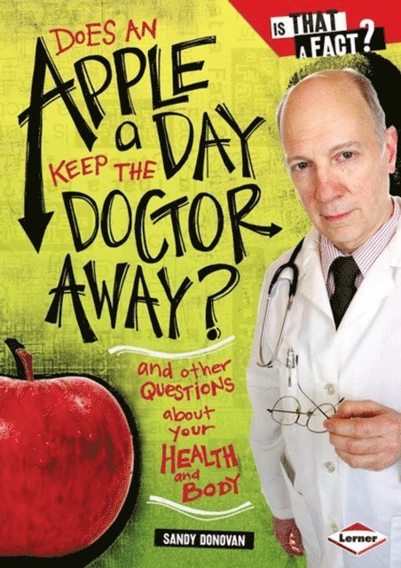 Sandy Donovan - Does an Apple a Day Keep the Doctor Away?, E-bok