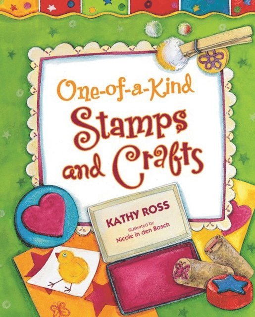 Kathy Ross - One-of-a-Kind Stamps and Crafts, E-bok