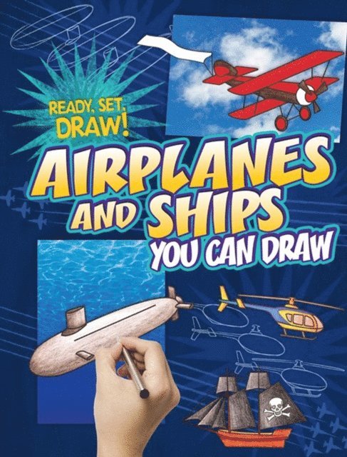 Patricia M. Stockland, Nicole Brecke - Airplanes and Ships You Can Draw, E-bok