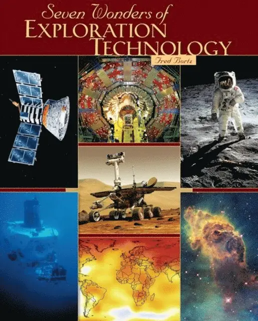 Fred Bortz - Seven Wonders of Exploration Technology, E-bok. Tillgänglighet: Lägg i varukorg