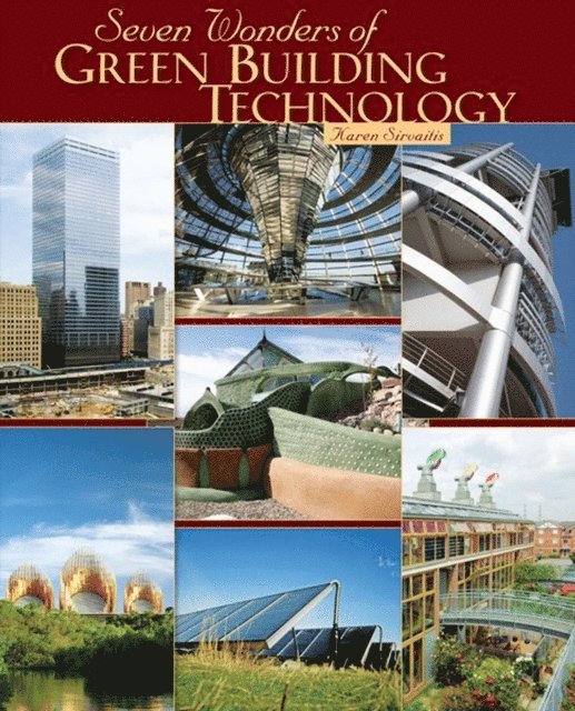 Karen Sirvaitis - Seven Wonders of Green Building Technology, E-bok. Tillgänglighet: Lägg i varukorg