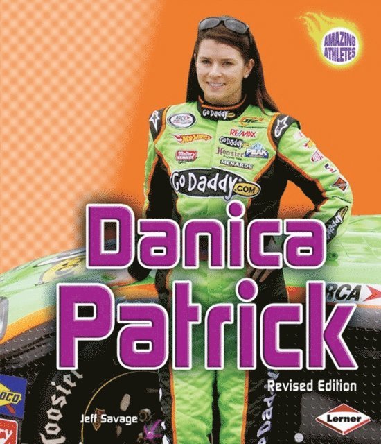 Jeff Savage - Danica Patrick, 2nd Edition, E-bok