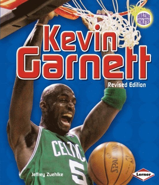 Jeffrey Zuehlke - Kevin Garnett, 2nd Edition, E-bok