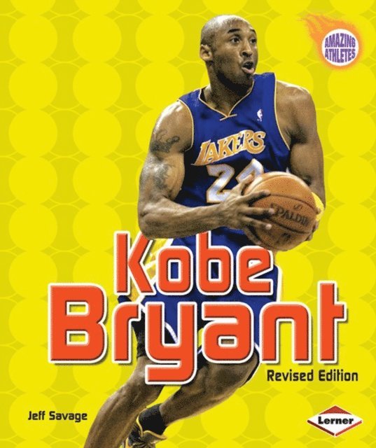 Jeff Savage - Kobe Bryant, 2nd Edition, E-bok