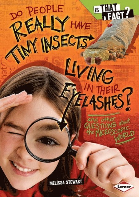 Melissa Stewart - Do People Really Have Tiny Insects Living in Their Eyelashes?, E-bok