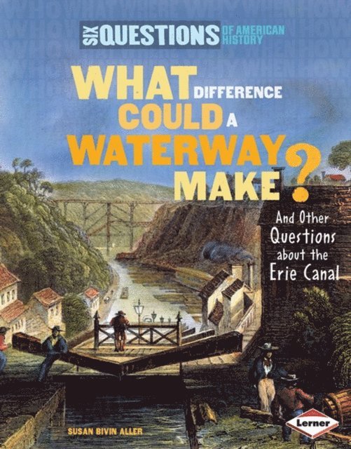 Susan Bivin Aller - What Difference Could a Waterway Make?, E-bok