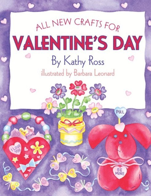 Kathy Ross - All New Crafts for Valentine's Day, E-bok