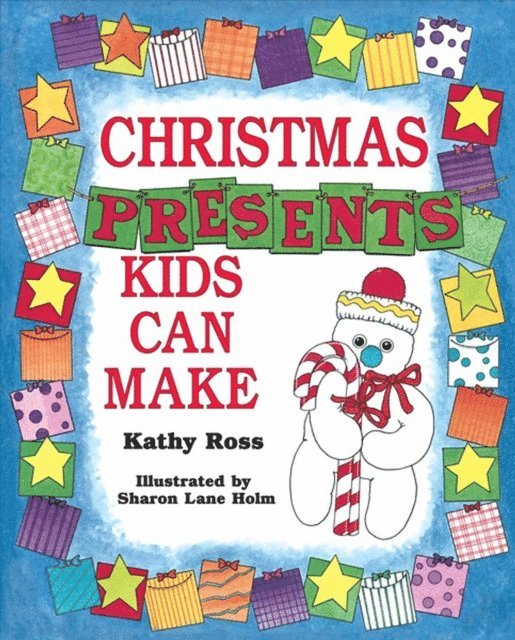 Kathy Ross - Christmas Presents Kids Can Make, E-bok