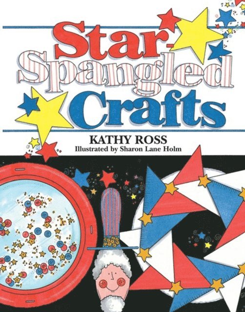 Kathy Ross - Star-Spangled Crafts, E-bok