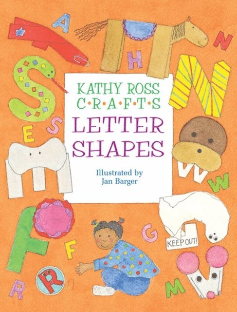 Kathy Ross - Kathy Ross Crafts Letter Shapes, E-bok