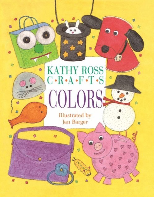 Kathy Ross - Kathy Ross Crafts Colors, E-bok