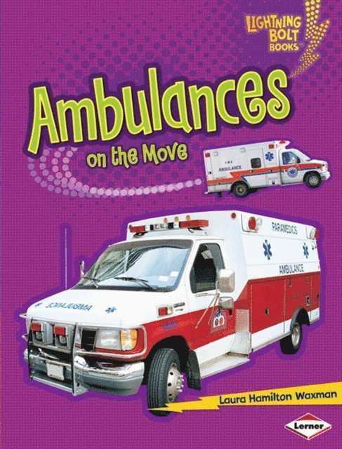 Laura Hamilton Waxman - Ambulances on the Move, E-bok