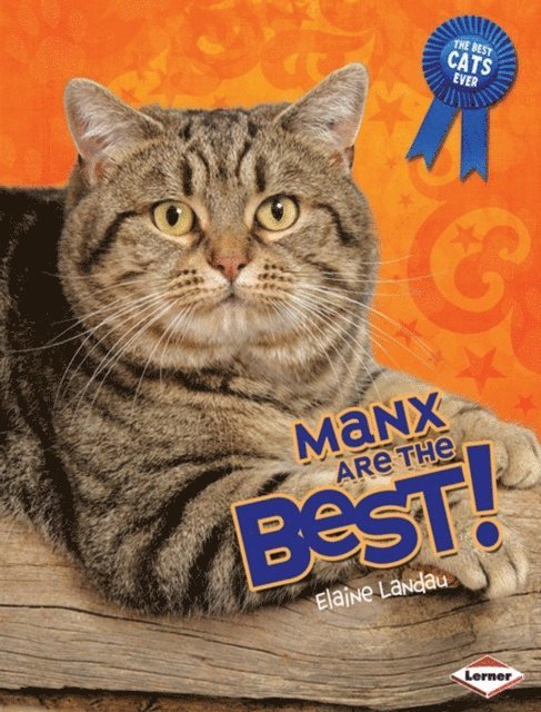 Elaine Landau - Manx Are the Best!, E-bok