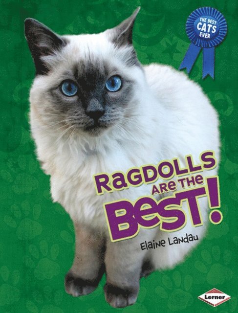 Elaine Landau - Ragdolls Are the Best!, E-bok