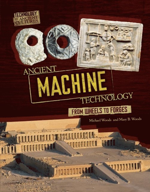 Michael Woods, Mary B. Woods - Ancient Machine Technology, E-bok
