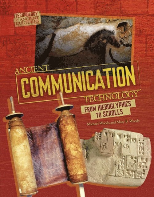 Michael Woods, Mary B. Woods - Ancient Communication Technology, E-bok