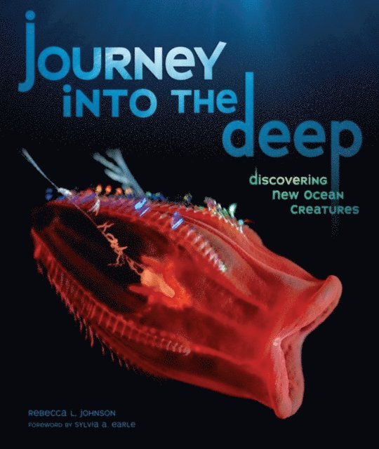 Rebecca L. Johnson - Journey into the Deep, E-bok