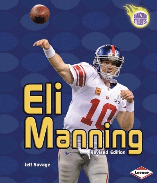 Jeff Savage - Eli Manning, 2nd Edition, E-bok