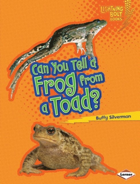 Buffy Silverman - Can You Tell a Frog from a Toad?, E-bok
