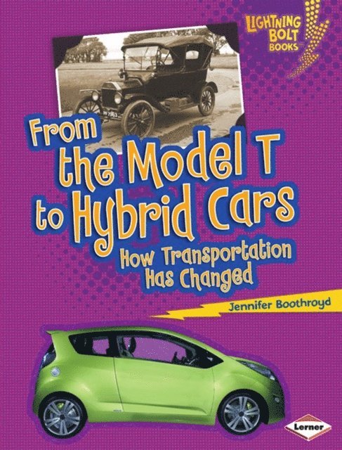 Jennifer Boothroyd - From the Model T to Hybrid Cars, E-bok