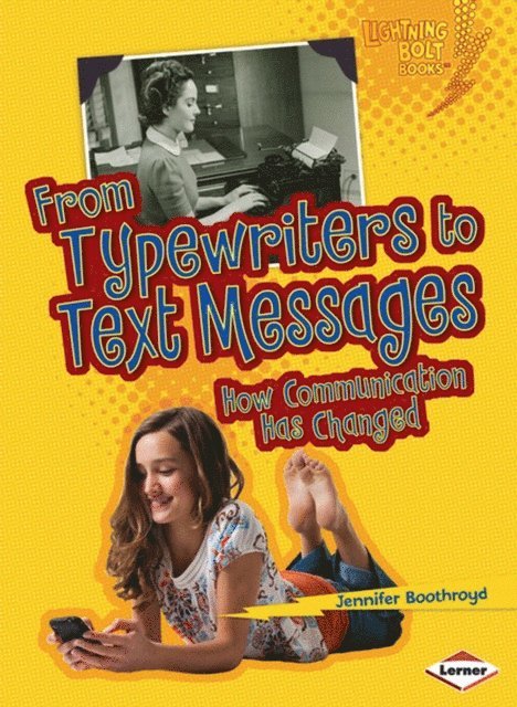 Jennifer Boothroyd - From Typewriters to Text Messages, E-bok