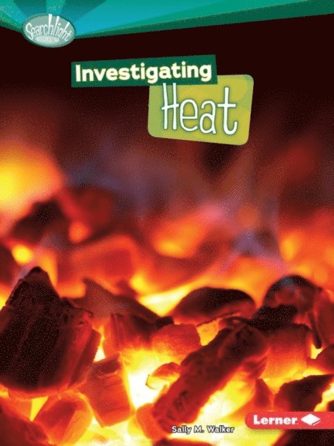 Sally M. Walker - Investigating Heat, E-bok