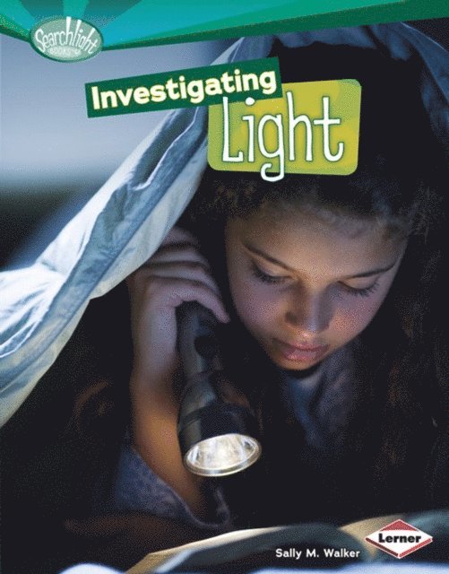 Sally M. Walker - Investigating Light, E-bok