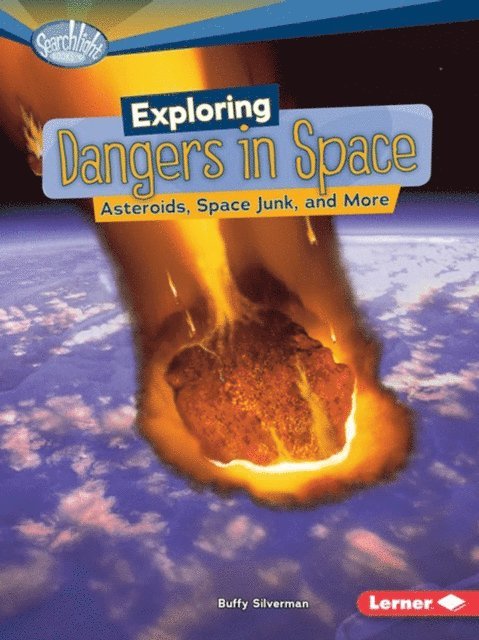 Buffy Silverman - Exploring Dangers in Space, E-bok