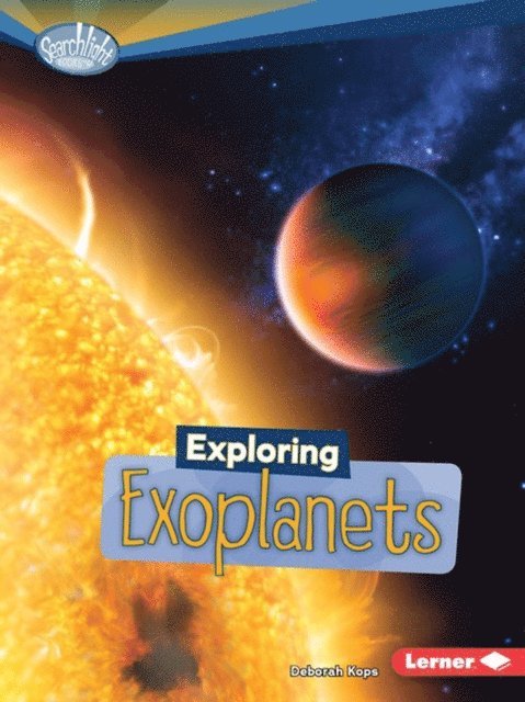 Deborah Kops - Exploring Exoplanets, E-bok