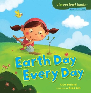 Lisa Bullard - Earth Day Every Day, E-bok