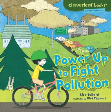 Lisa Bullard - Power Up to Fight Pollution, E-bok