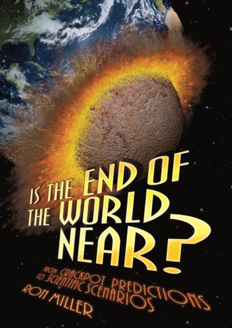 Ron Miller - Is the End of the World Near?, E-bok