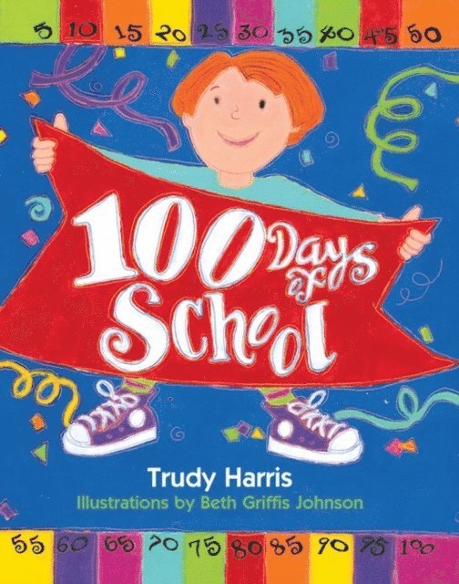 Trudy Harris - 100 Days of School, E-bok
